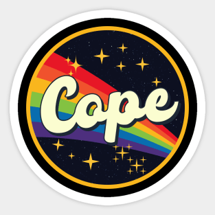 Cope // Rainbow In Space Vintage Style Sticker